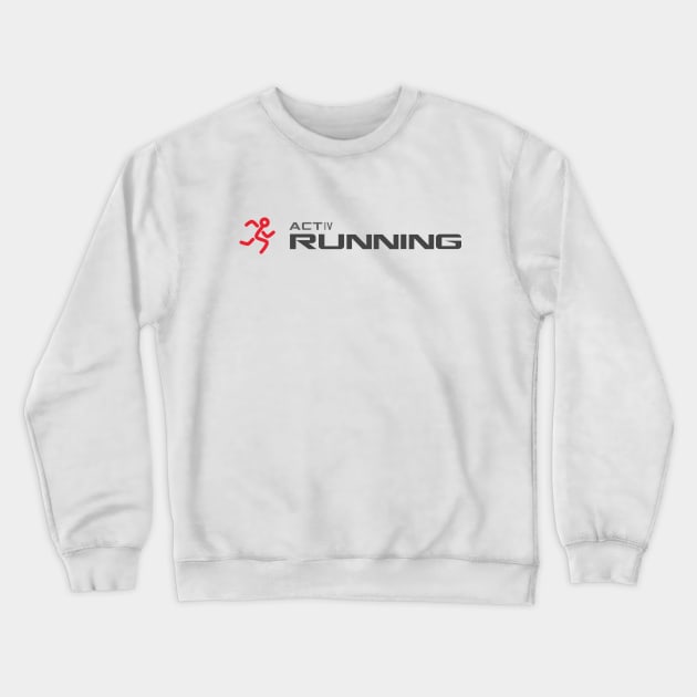 Active Running Activlife Running With Red Stick man running Crewneck Sweatshirt by ActivLife